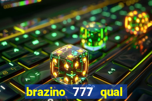 brazino 777 qual melhor jogo